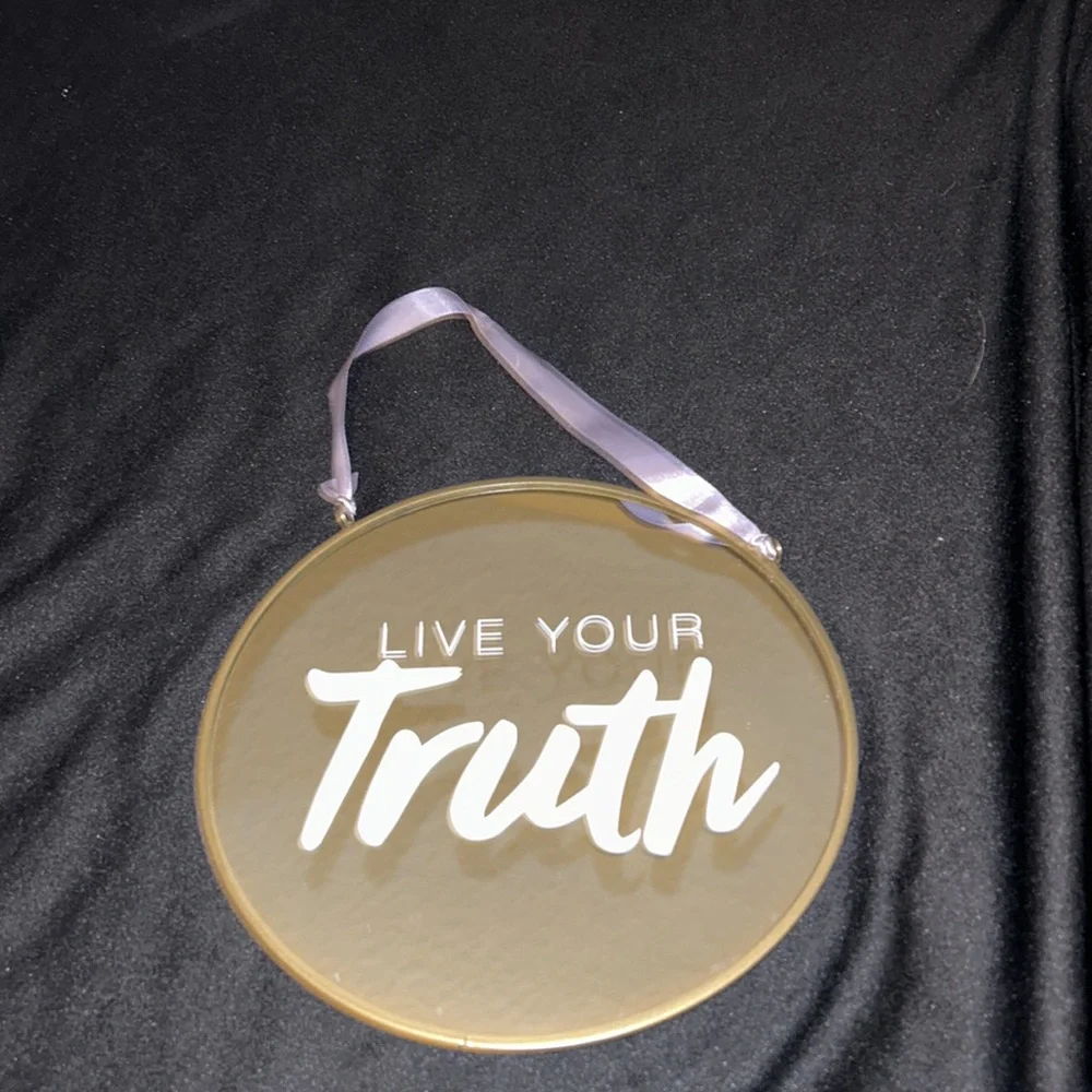 Live Your Truth mirrored Wall Decor